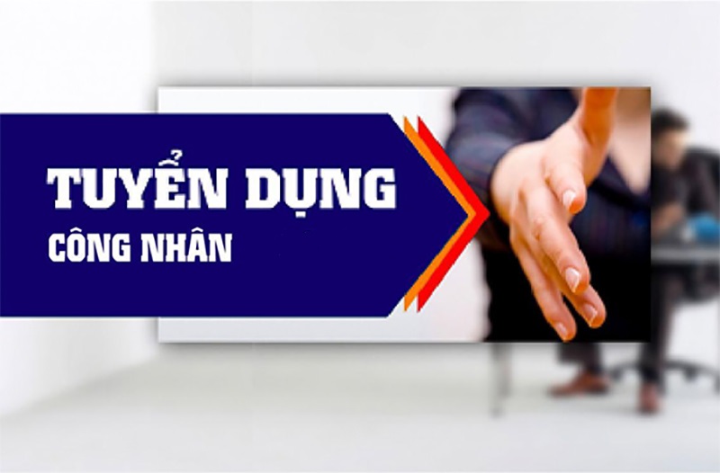 Hồng Hà tuyển dụng Công nhân